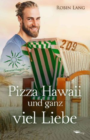 [Sommerhagen 03] • Pizza Hawaii Und Ganz Viel Liebe